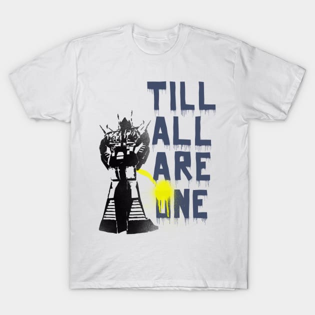 TF_Til All Are One T-Shirt by DEADBUNNEH